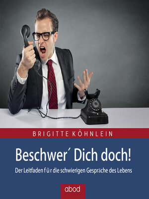 cover image of Beschwer Dich Doch!